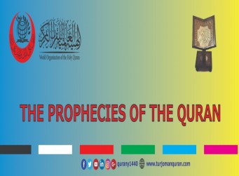 THE PROPHECIES OF THE QURAN
