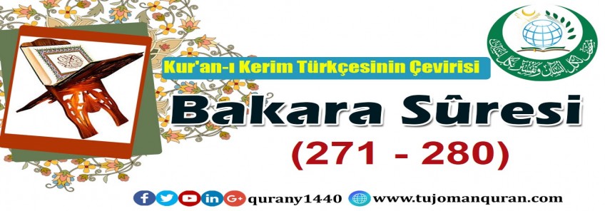  Kur'an-ı Kerim Türkçesinin Çevirisi -  Bakara Sûresi ( 271- 280)