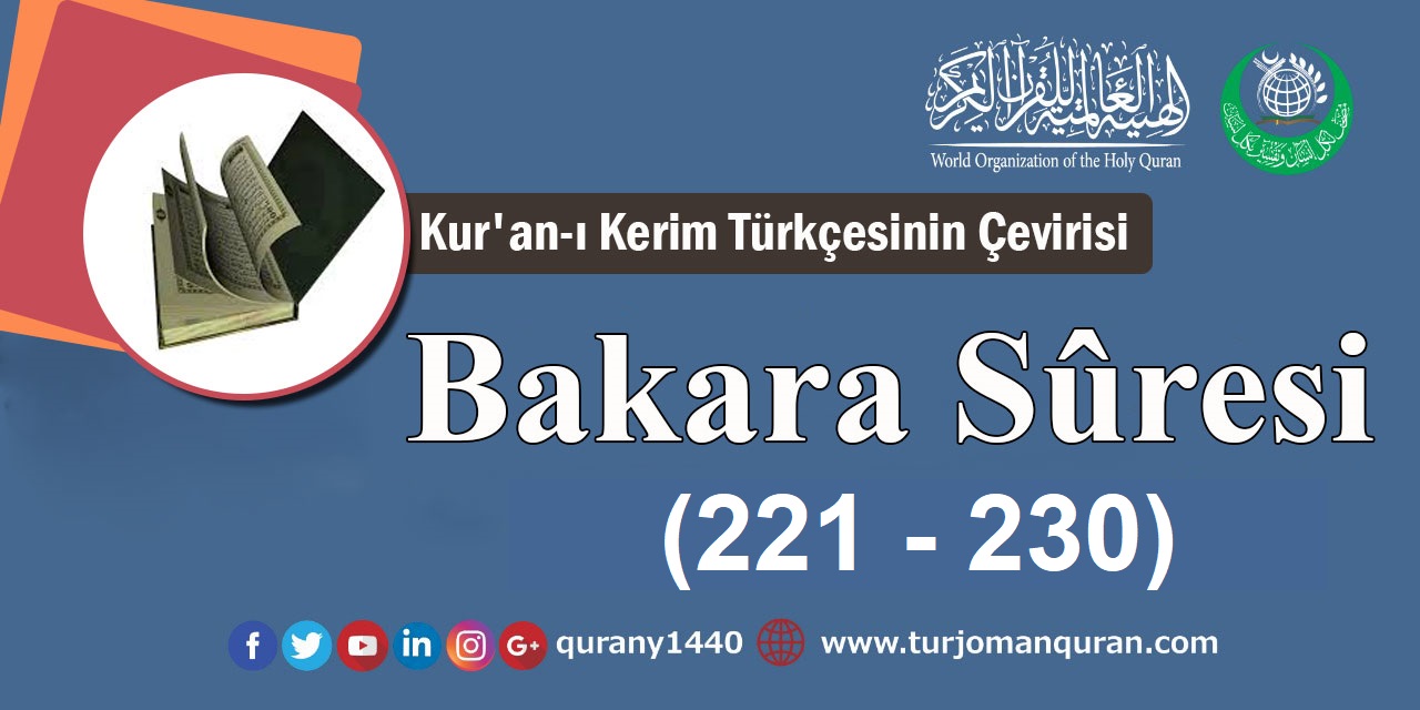 Kur'an-ı Kerim Türkçesinin Çevirisi -  Bakara Sûresi ( 221- 230)