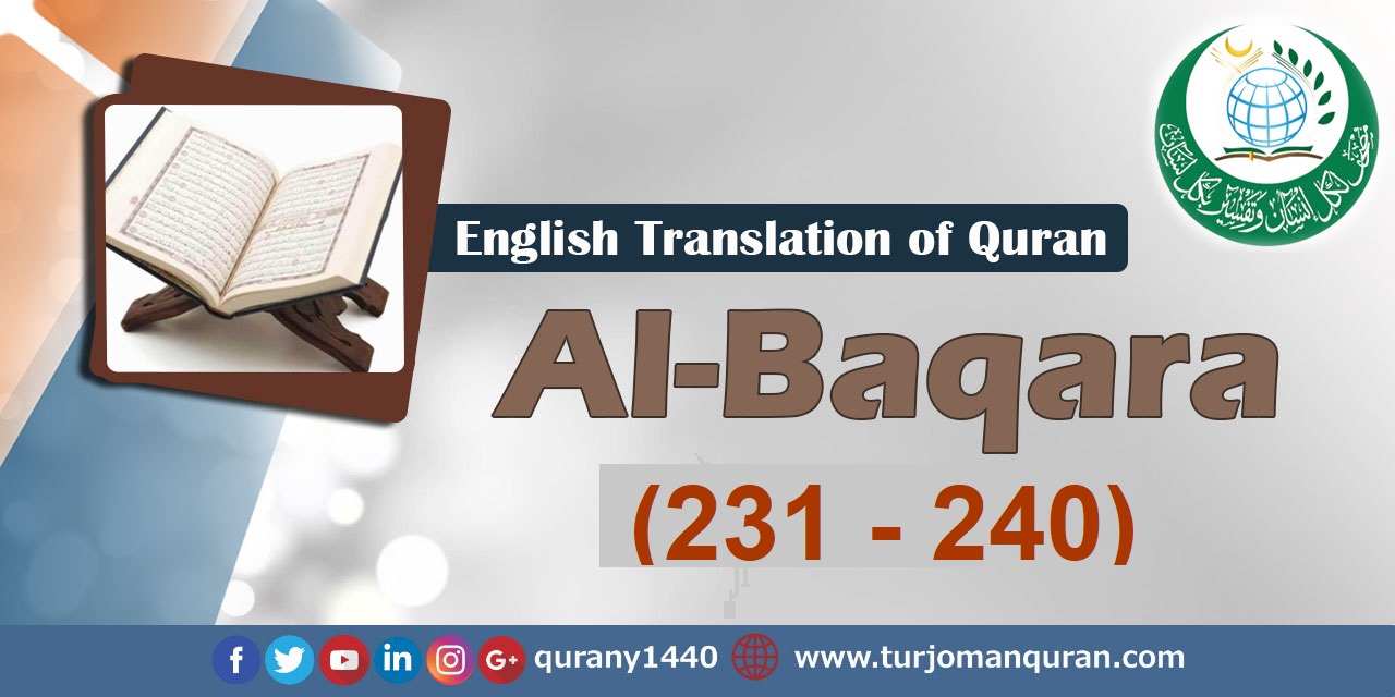 Translation of Quran-Al-Baqara  Al-Baqara (231 – 240)
