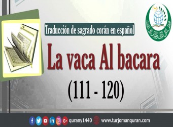 Traducción de sagrado corán en español - 2 - La vaca Al bacara (111 – 120)