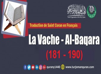  Traduction de Saint Coran en  Français -  La Vache - Al-Baqara  [190 – 181]