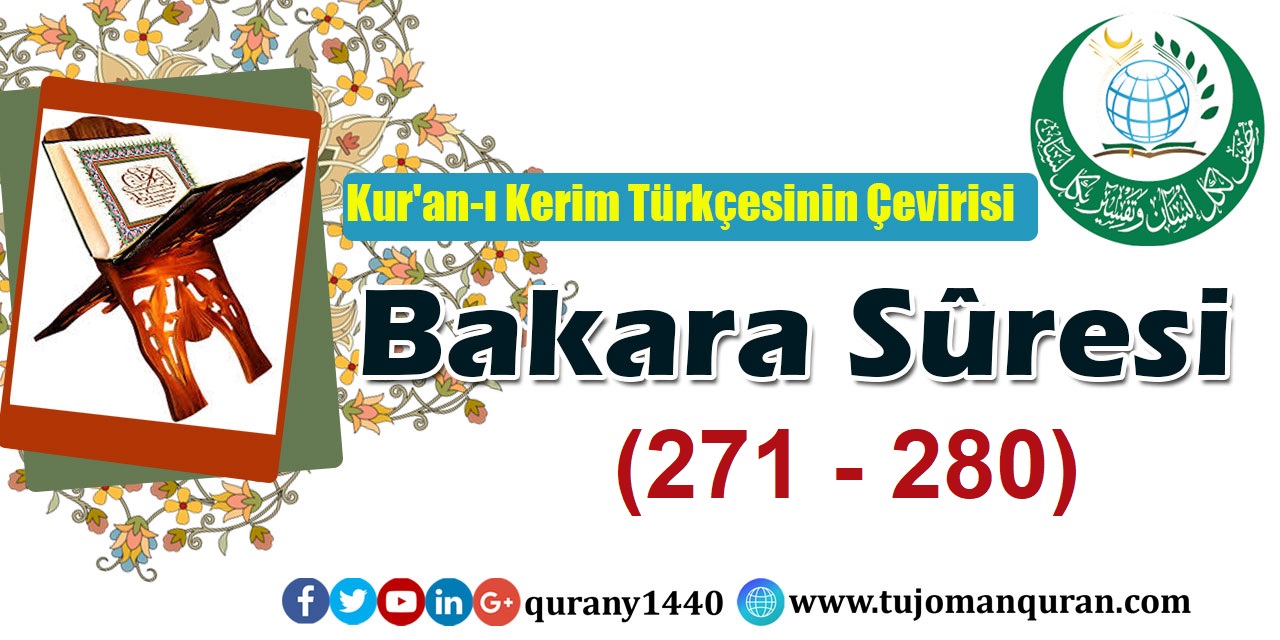  Kur'an-ı Kerim Türkçesinin Çevirisi -  Bakara Sûresi ( 271- 280)