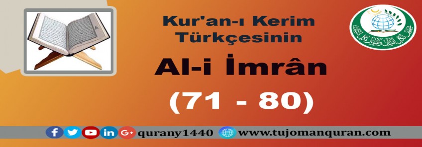 Kur'an-ı Kerim Türkçesinin Çevirisi -  (Al-i İmrân Sûresi – (71-80